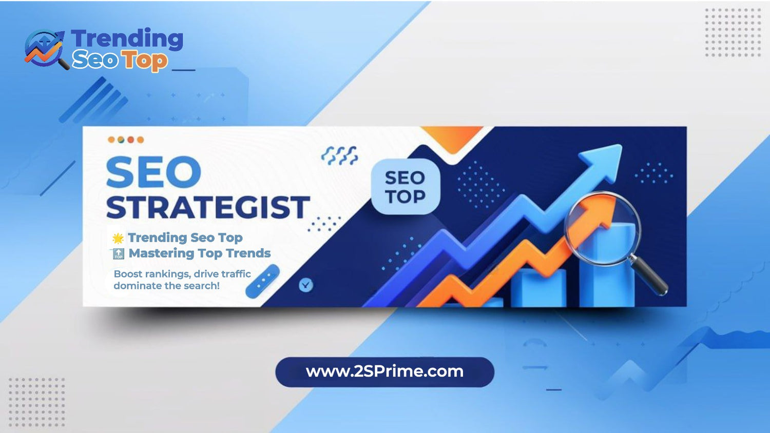 SEO Top Google Effective  - How 2SPrime Helps You Reach the Top of Search Results